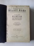 Bergmann, Anna - Wiener Küche - Das beste praktische Kochbuch für sehr feine, sowie für einfache Küche, enthaltend gegen 2000 Kochrezepte und 40 Speisezettel