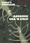 Dupuy & Berberian - Dagboek van 'n strip