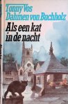 Vos Dahmen von Buchholz, Tonny - Als een kat in de nacht *GESIGNEERD* Vos Dahmen von Buchholz, Tonny - Als een kat in de nacht *GESIGNEERD*