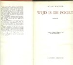 SINCLAIR UPTON  Geautoriseerde vertaling: J.Maschmeyer-Buekers. Stofomslag van G. J.  van  Kopehagen - WIJD IS DE POORT