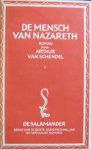  - SCHENDEL, ARTHUR VAN - De Mensch van Nazareth, 254 blz.