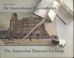 LIPSCHITZ, SIMONE. - De Amsterdamse diamantbeurs / The Amsterdam diamond exchange.
