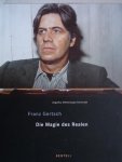 Affentranger-Kirchrath, Angelika. - Franz Gertsch.  -  Die Magie des Realen.