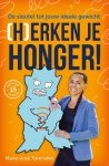 Marie-José Torenvliet - (H)erken je honger! de sleutel tot jouw ideale gewicht