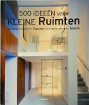 Simone Schleifer - 500 ideeën voor kleine Ruimten 500 idées pour petits Espaces, 500 ideas for small Spaces