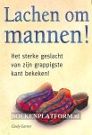 Garner, Cindy - Lachen om mannen!