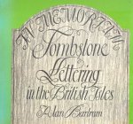 Bartram,A. - Tombstone Lettering in the British Isles