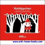 Clementine Sourdais - Rotkappchen, Nach Jacob und Wilhelm Grimm