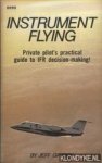 Griffin, Jeff - Instrument Flying. Private pilot's practical guide to IFR decision-making!