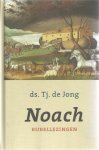 Jong, Tj. de - Noach. Bijbellezingen