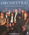 Younghusband, Jan - Orchestra!, the book of the Channel Four television series