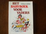 Little, P. - Het babyboek voor vaders Little, P. - Het babyboek voor vaders