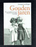 Bergen, Annegreet van - Gouden jaren / hoe ons dagelijks leven in een halve eeuw onvoorstelbaar is veranderd