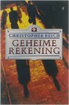 Reich Christopher - Geheime rekening - Reich Christopher