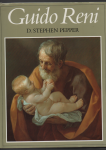Pepper D Stephen - Guido Reni A Complete Catalogue of his Works with an Introductory Text