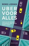 Lieman, Rens - Uber voor alles / Hoe de on demand-economie ons leven beïnvloedt