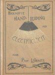 Graetz, L. - Beknopte handleiding der electriciteit