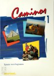 M. Gorrissen - Caminos 1 Spaans voor beginners