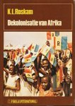 ROSKAM, K.L. - Dekolonisatie van Afrika.