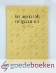 Lelsz, Jac. - Het ingekeerde, zwijgzaam wit Lelsz, Jac. - Het ingekeerde, zwijgzaam wit