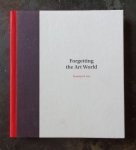 Lee, Pamela M. - Forgetting the Art World