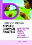 Albert J. Kearney - Understanding Applied Behavior Analysis