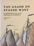 P. Dorleijn - Van gaand en staand want : De zeilvisserij voor en na de afsluiting van de Zuiderzee IV