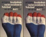 H. de Vos - Geschiedenis van het socialisme in Nederland in het kader van zijn tijd. Deel 1 en 2
