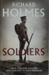 Richard Holmes - Soldiers