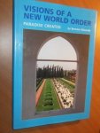 Edwards, Brenton - Visions of a new world order. Paradise created