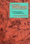 Dilworth, Leah. - Imagining Indians in the Southwest. Persistent Visions of a Primitive Past.