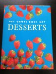 Heersma, Y., Doelman, E. - Het grote boek met desserts