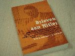 Ulshofer, Helmut - Brieven  aan Hitler.