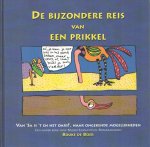 Boer, Bouke de - De bijzondere reis van een prikkel. Van 'sa is't en net oars' naar ongekende mogelijkheden. Een ander boek over neuro-linguïstisch programmeren