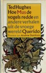 Edward James Hughes 218051, Rob Scholten 118786 - Hoe Mus de vogels redde en andere verhalen uit de vroege wereld