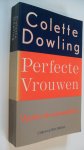 Dowling Colette - Perfecte vrouwen