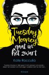 Kate Racculia - Tuesday Mooney gaat in het zwart