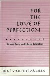 René Vincente Arcilla - For the Love of Perfection