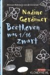 Gordimer, nadine - Beethoven was 1/16 zwart