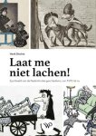 Henk Slechte - Laat Me Niet Lachen!