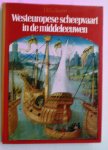 Asaert, G. - Westeuropese Scheepvaart in de middeleeuwen / druk 1