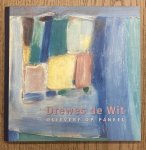 WIT, DREWES DE - HAN STEENBRUGGEN [INLEIDING]. - Drewes de Wit - Olieverf op paneel.