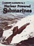 Beaver, P. - Warships Illustrated No 5 Nuclear Powered Submarines