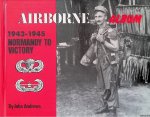 Andrews, John - Airborne Album: 1943-1945 Normandy to Victory