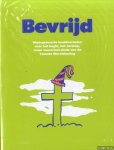 Jeurissen, Marco & Jean Gouders - Bevrijd. Waargebeurde beeldverhalen over het begin, het verloop, maar vooral het einde van de Tweede Wereldoorlog
