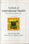 Birn, Anne-emanuelle, Yogan Pillay, Timothy H. Holtz - Textbook of International Health. Global Health in a Dynamic World