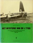 Bart M. Rijnhout - Mysterie van de L 7788 De lotgevallen van een Engelse bommenwerper en zijn Tsjechische bemanning 1940/1944