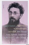 Custers, Lucien - Alleen in wervelende wereld: Het leven van Johan Andreas dèr Mouw (1863-1919)