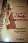 Blom, Robert J. - Blom / CHIROPRACTIE, DE DERDE GENEESWIJZE.