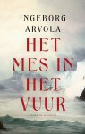 Ingeborg Arvola - (1) Het Mes In Het Vuur